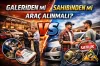 Galeriden mi Sahibinden mi Ara� Al�nmal�?