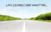 LPG nin Çevreye Katkısı