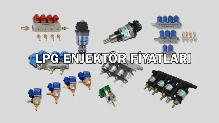 LPG Enjekt�r Fiyatlar� 2026 Fiyat Listesi