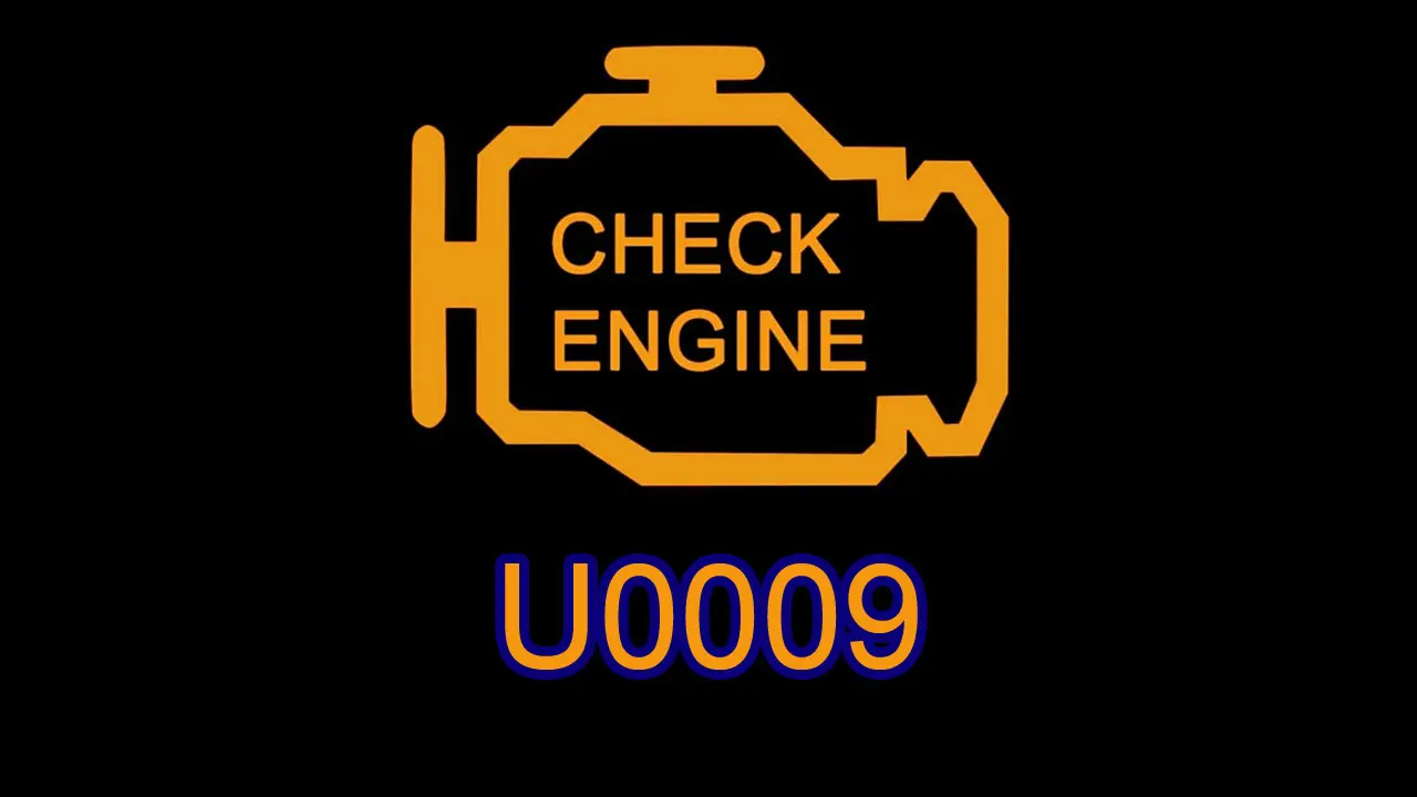 U0009 Arıza Kodu Nedir? U0009 Ne Anlama Gelir?